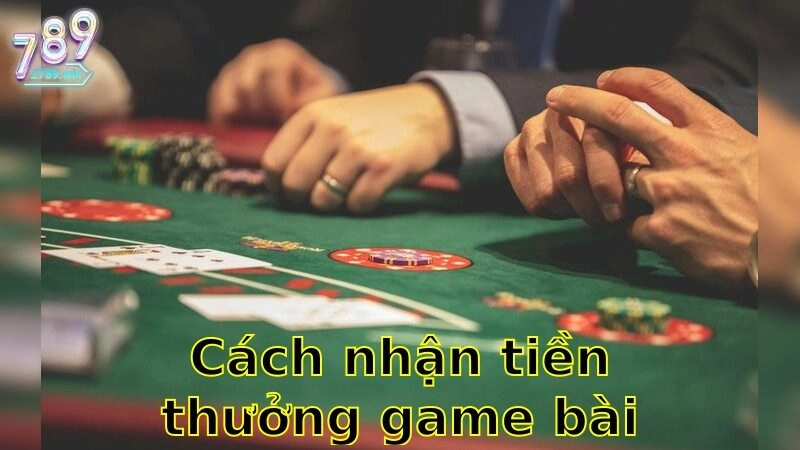 Cách Nhận Tiền Thưởng Game Bài Miễn Phí – Hướng Dẫn Đơn Giản Và Nhanh Chóng 2025